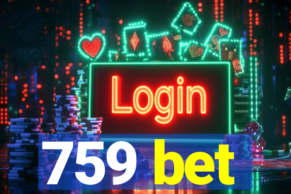 759 bet